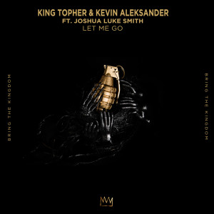 Listen to Let Me Go song with lyrics from King Topher