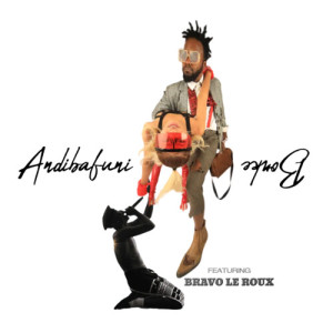 อัลบัม Andibafuni Bonke (Explicit) ศิลปิน Bravo Le Roux