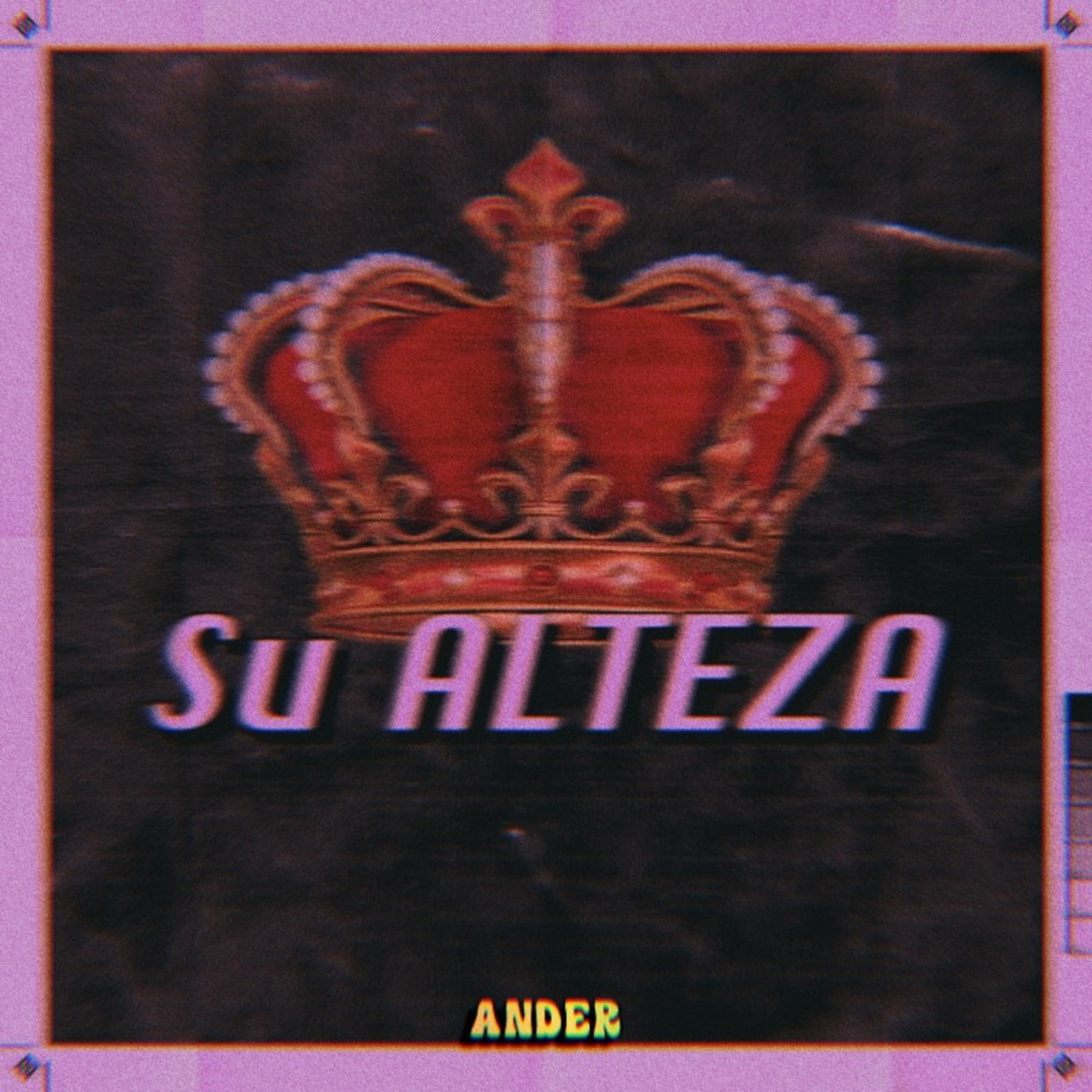 Su Alteza (Explicit)