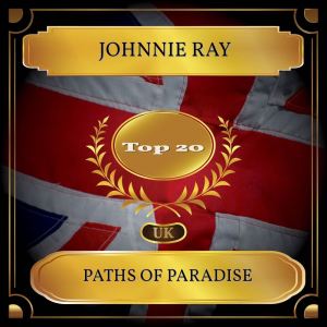 Listen to Paths Of Paradise song with lyrics from Johnnie Ray