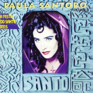 Album A Festa do Santo Reis from Paula Santoro