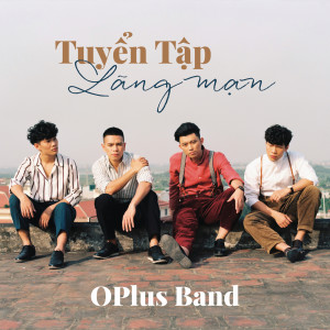 ดาวน์โหลดและฟังเพลง Bye Bye พร้อมเนื้อเพลงจาก OPLUS BAND