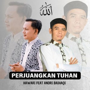 Perjuangkan Tuhan (New Version) dari Hawari