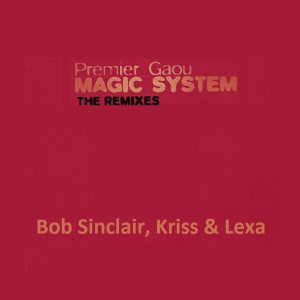 ดาวน์โหลดและฟังเพลง Premier Gaou (Original Radio Edit) พร้อมเนื้อเพลงจาก Magic System