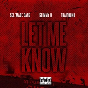 Slimmy B的專輯Let Me Know (Explicit)