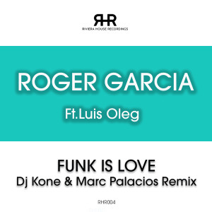Funk is Love (Dj Kone & Marc Palacios Remix)