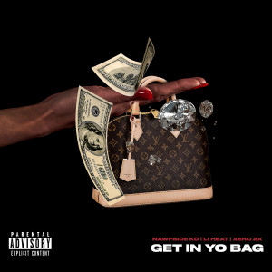 Album Get in Yo Bag (Explicit) from NAWFSIDE KD