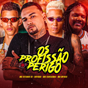收聽MC Fantaxma的Os Profissão Perigo (Explicit)歌詞歌曲