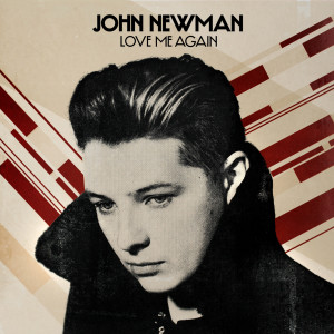 收聽John Newman的Love Me Again (Kove Remix)歌詞歌曲