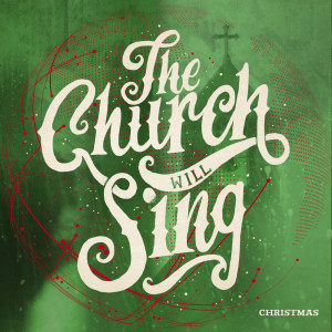 The Church Will Sing的專輯Christmas