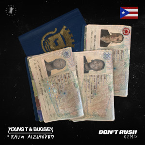 ดาวน์โหลดและฟังเพลง Don't Rush (Remix) (Remix|Explicit) พร้อมเนื้อเพลงจาก Young T & Bugsey