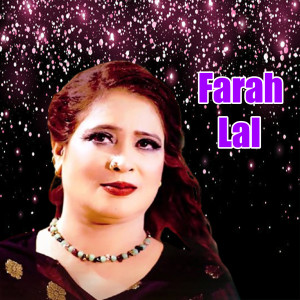 Listen to Aeho Jay Yaar song with lyrics from Farah Lal