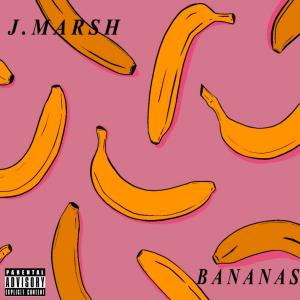 ดาวน์โหลดและฟังเพลง Bananas (Explicit) พร้อมเนื้อเพลงจาก Taylor Marsh