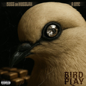 A-One的專輯Bird Play (Explicit)