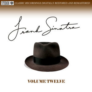 Frank Sinatra的專輯Frank Sinatra Volume Twelve