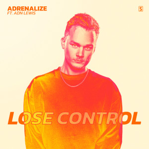 Lose Control dari Adrenalize