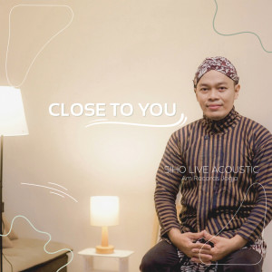 Dengarkan Close To You (Acoustic) lagu dari Siho dengan lirik