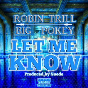 Album Let Me Know (Explicit) oleh Big Pokey