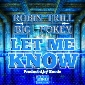 Let Me Know (Explicit) dari Robin Trill