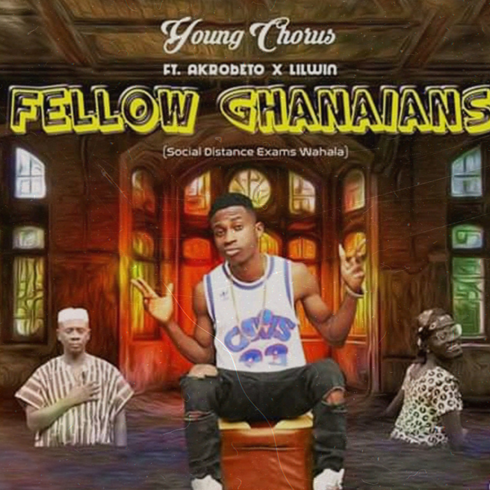 Fellow Ghanians (Social Distance Exams Wahala) (Explicit) (Social Distance Exams Wahala|Explicit)