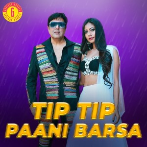 Dengarkan Tip Tip Paani Barsa lagu dari Govinda dengan lirik