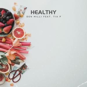 Tia P.的專輯Healthy (feat. Tia P.)