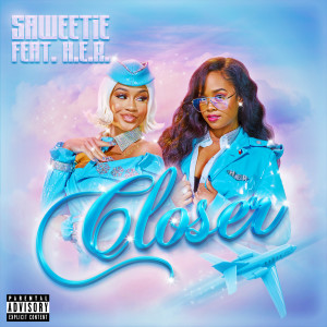 Saweetie的專輯Closer (feat. H.E.R.) (Explicit)