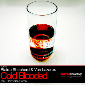 ดาวน์โหลดและฟังเพลง Cold Blooded พร้อมเนื้อเพลงจาก Rialdo Shepherd