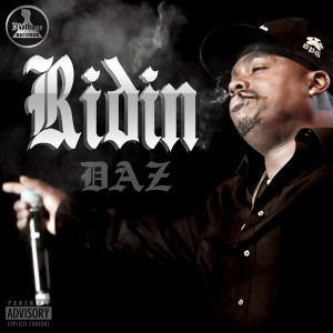 收聽DAZ的Ridin (Explicit)歌詞歌曲