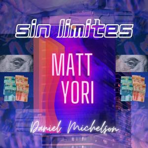 收聽Matt Yori的Sin Limites (Explicit)歌詞歌曲