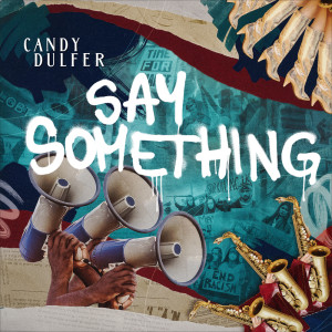 Candy Dulfer的专辑Say Something