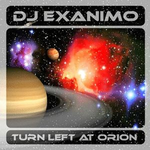 Dj Exanimo的專輯Turn Left at Orion