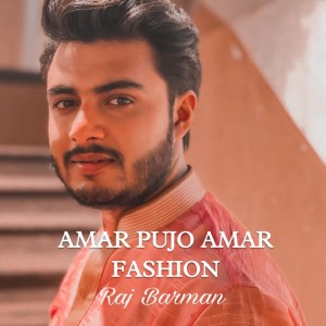 Listen to Amar Pujo Amar Fashion song with lyrics from Raj Barman