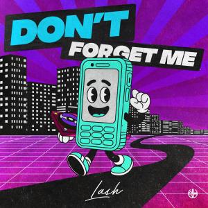 Lash的專輯Don't Forget Me