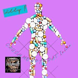 收聽WILLY P的Crush Me Up (feat. DAT Indian) (Explicit)歌詞歌曲