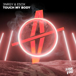 ดาวน์โหลดและฟังเพลง Touch My Body (Extended Mix) พร้อมเนื้อเพลงจาก 3NRGY