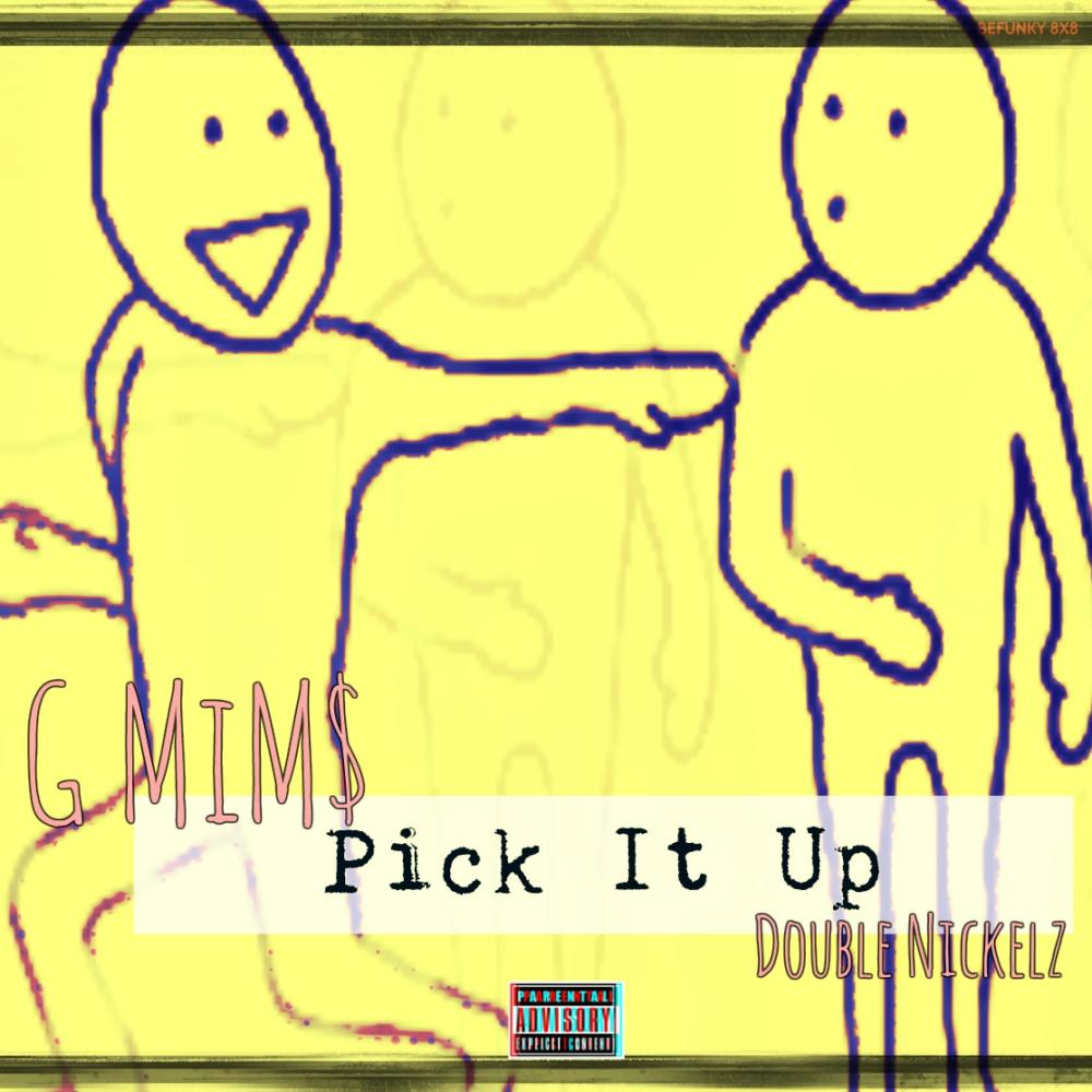 Pick It Up (Explicit)