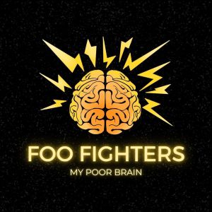 Album My Poor Brain oleh Foo Fighters