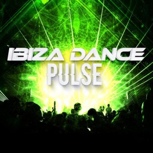 Ibiza Dance Music的專輯Ibiza Dance Pulse