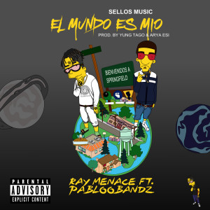 El Mundo Es Mio (feat. Pabloobandz) (Explicit)