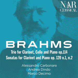 Andrea Dindo的專輯Brahms: Trio for Clarinet, Cello and Piano & Sonatas for Clarinet and Piano