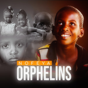 Listen to Orphelins song with lyrics from Nofeya
