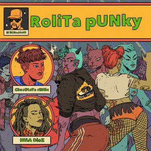 Chocolate Remix的专辑Rolita Punky