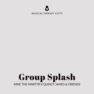 Mike The Martyr的專輯Group Splash (feat. Muja messiah, Baby Shel, Manny Phesto, Dj Quincy James, Metasota, Ken-C, Maria Isa, Left Field & Axel Foley) (Explicit)