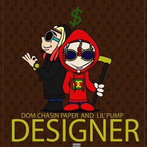 Dom Chasin' Paper的專輯Designer (On My Drip) (Explicit)