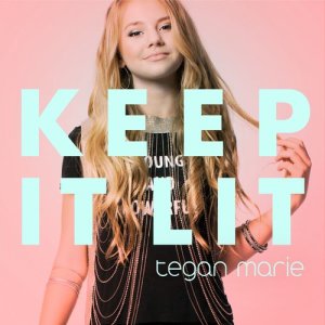 收聽Tegan Marie的Keep It Lit歌詞歌曲