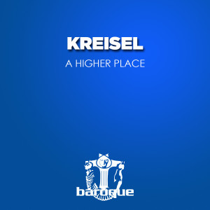 收聽Kreisel的A Higher Place歌詞歌曲