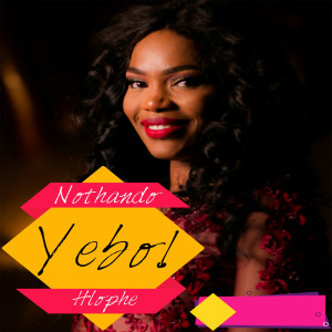 Album Yebo! from Nothando Hlophe