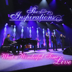The Inspirations的專輯What A Wonderful Time (Live)