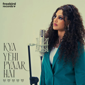 收聽Annie Khalid的Kya Yehi Pyaar Hai歌詞歌曲